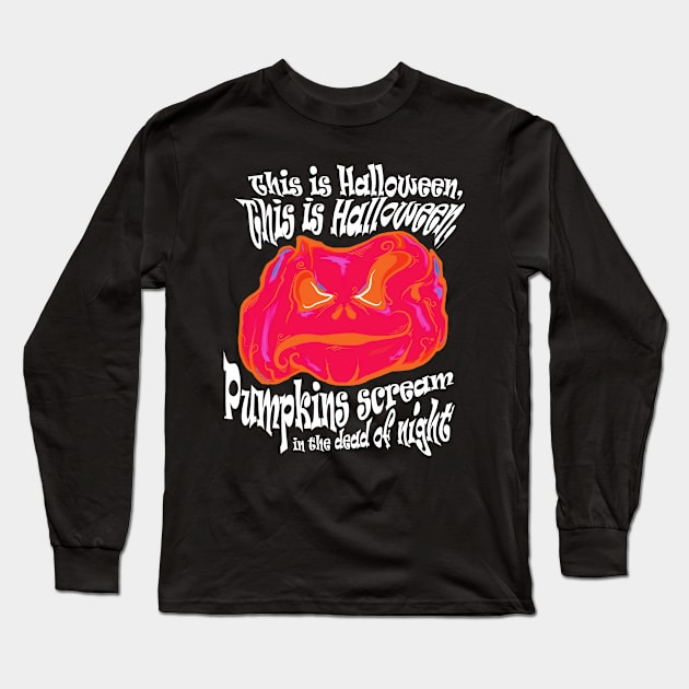 This is Halloween Long Sleeve T-Shirt by mephobiadesigns